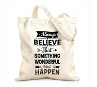 AILOONG Canvas Wine Gift Bag always believe that something wonderful is about to happen 12 oz thick fabric Matches clothing 31x36cm Medium