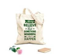 AILOONG Canvas Wine Gift Bag always believe that something wonderful is about to happen 340g/m² thick fabric Matches clothing