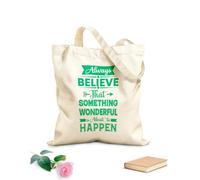 AILOONG Canvas Wine Gift Bag always believe that something wonderful is about to happen 340g/m² thick fabric Matches clothing