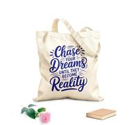 AILOONG Chase Your Dreams Until They Become Reality Reusable Shopper Bags 340g/m² thick fabric Foldable