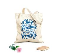 AILOONG Chase Your Dreams Until They Become Reality Reusable Shopper Bags 340g/m² thick fabric Foldable