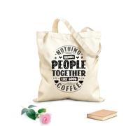 AILOONG coffee quotes nothing brings people together like good coffee Flat Tape Handle Tote Bag 12 oz thick fabric Replaces school bag 35x40cm Large