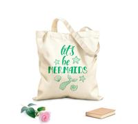 AILOONG Cotton Canvas Shopping Bag Let's Be Mermaid Fish Tail Funny Words Quote 340g/m² thick fabric Uses as a gift bag