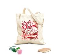 AILOONG Cotton Canvas Women's Bags 340g/m² thick fabric my dreams is awesome Skin-friendly material