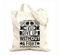 AILOONG Cotton Canvas Women's Bags never give up without a fight inspirational typography print 12 oz thick fabric Skin-friendly material 35x40cm Large