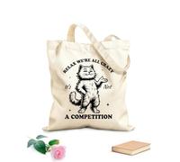 AILOONG Cotton Canvas Women's Bags relax we re all crazy it not a competition cat hilarious typography funny animal vintage cat 12 oz thick fabric Skin-friendly material 25x30cm Small