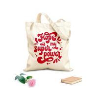 AILOONG Customizable pattern canvas bags hope is my superpower hand drawn motivation lettering phrase 340g/m² thick fabric Matches clothing