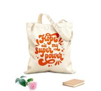 AILOONG Customizable pattern canvas bags hope is my superpower hand drawn motivation lettering phrase 340g/m² thick fabric Matches clothing