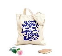 AILOONG Customizable pattern canvas bags hope is my superpower hand drawn motivation lettering phrase 340g/m² thick fabric Matches clothing