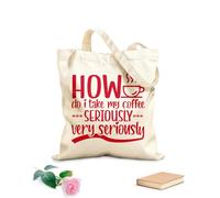 AILOONG Customizable pattern canvas bags how do i take my coffee seriously very seriously typographic 340g/m² thick fabric Matches clothing