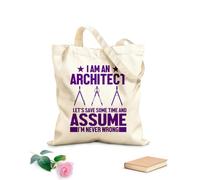 AILOONG Customizable pattern canvas bags i am an architect let save some time and assume i'm never wrong 340g/m² thick fabric Matches clothing