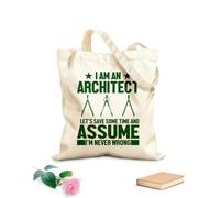 AILOONG Customizable pattern canvas bags i am an architect let save some time and assume i'm never wrong 340g/m² thick fabric Matches clothing
