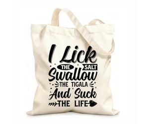 AILOONG Customizable pattern canvas bags i lick the salt swallow the tigala and suck the life 12 oz thick fabric Matches clothing 35x40cm Large