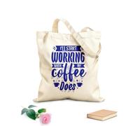 AILOONG Customizable pattern canvas bags i ll start working when my coffee does coffee quotes 340g/m² thick fabric Matches clothing
