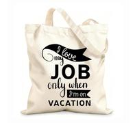 AILOONG Customizable pattern canvas bags i love my job only when i'm on vacation hand lettering quote typography 12 oz thick fabric Matches clothing 25x30cm Small