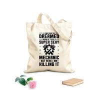 AILOONG Customizable pattern canvas bags I never dreamed of growing up to be a super sexy mechanic 12 oz thick fabric Matches clothing 35x40cm Large