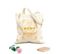 AILOONG Customizable pattern canvas bags If you can't be the best try to be different motivational and inspirational quotes 340g/m² thick fabric Matches clothing