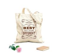 AILOONG Customizable pattern canvas bags If you can't be the best try to be different motivational and inspirational quotes 340g/m² thick fabric Matches clothing