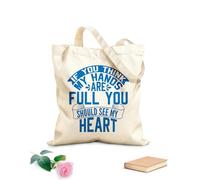AILOONG Customizable pattern canvas bags if you think my hands are full you should see my heart typography style design template 340g/m² thick fabric Matches clothing