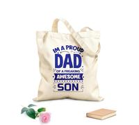AILOONG Customizable pattern canvas bags im a proud dad of a freaking awesome son typography fathers day template 340g/m² thick fabric Matches clothing