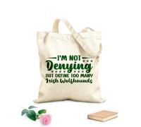 AILOONG Customizable pattern canvas bags i'm not denying anything but define too many irish wolfhounds 340g/m² thick fabric Matches clothing