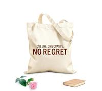 AILOONG Customizable pattern canvas bags Inspirational Motivational Quotes One Life One Chance No Regret 340g/m² thick fabric Matches clothing