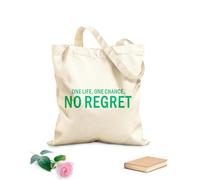 AILOONG Customizable pattern canvas bags Inspirational Motivational Quotes One Life One Chance No Regret 340g/m² thick fabric Matches clothing