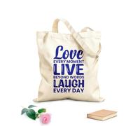AILOONG Customizable pattern canvas bags Love every moment live beyond words laugh every day 340g/m² thick fabric Matches clothing