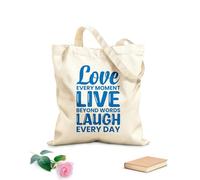 AILOONG Customizable pattern canvas bags Love every moment live beyond words laugh every day 340g/m² thick fabric Matches clothing