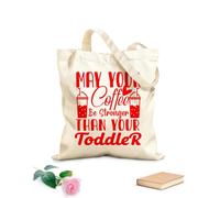 AILOONG Customizable pattern canvas bags may your coffee be stronger than your toddler mother day 340g/m² thick fabric Matches clothing