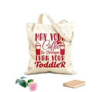 AILOONG Customizable pattern canvas bags may your coffee be stronger than your toddler mother day 340g/m² thick fabric Matches clothing