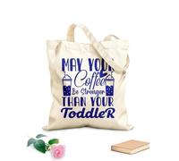 AILOONG Customizable pattern canvas bags may your coffee be stronger than your toddler mother day 340g/m² thick fabric Matches clothing