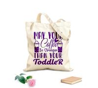 AILOONG Customizable pattern canvas bags may your coffee be stronger than your toddler mother day 340g/m² thick fabric Matches clothing