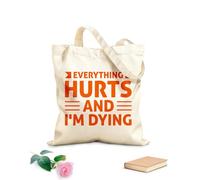 AILOONG Digitally printed canvas bags 340g/m² thick fabric everything hurts and i'm dying typography perfect Uses as a makeup bag