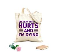 AILOONG Digitally printed canvas bags 340g/m² thick fabric everything hurts and i'm dying typography perfect Uses as a makeup bag