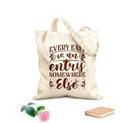 AILOONG Digitally printed canvas bags every exit is an entry somewhere else motivational typography inspirational quotes 340g/m² thick fabric Uses as a makeup bag
