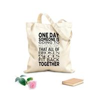 AILOONG Digitally printed canvas bags One Day Someone is Going to Hug You so Tight, That All of Broken Pieces fit Back Together. 340g/m² thick fabric Uses as a makeup bag