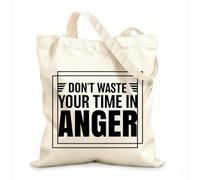 AILOONG don't waste your time in anger motivational Reusable Shopper Bags 12 oz thick fabric Foldable 25x30cm Small