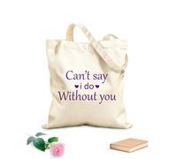 AILOONG Flat Tape Handle Tote Bag can't say i do without you 340g/m² thick fabric Replaces school bag