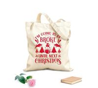 AILOONG Flat Tape Handle Tote Bag christmas typography i'm going to be broke until next christmas 340g/m² thick fabric Replaces school bag