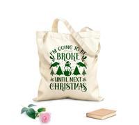 AILOONG Flat Tape Handle Tote Bag christmas typography i'm going to be broke until next christmas 340g/m² thick fabric Replaces school bag