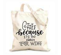 AILOONG Flat Tape Handle Tote Bag coffee because it too early 12 oz thick fabric Replaces school bag 31x36cm Medium