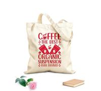 AILOONG Flat Tape Handle Tote Bag coffee the best organic suspension ever devised 340g/m² thick fabric Replaces school bag