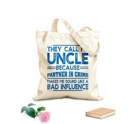 AILOONG funny uncle they call me uncle like a bad influence Reinforced Bottom Canvas Bag 340g/m² thick fabric Uses as a gift bag