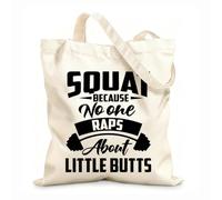 AILOONG Gym Quotes Squat Because No One Raps About Cotton Canvas Shoulder Bags 12 oz thick fabric Uses as a tool bag 31x36cm Medium
