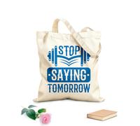 AILOONG Gym Stop Saying Tomorrow Cotton Canvas Shoulder Bags 340g/m² thick fabric Uses as a tool bag