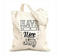 AILOONG Have A Nice Day Phrase Words Lettering Quote Unbleached Canvas Tote Bag 12 oz thick fabric Uses as a tool bag 25x30cm Small