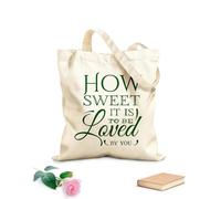 AILOONG How sweet it is to be Loved by you Reusable Shopper Bags 340g/m² thick fabric Foldable