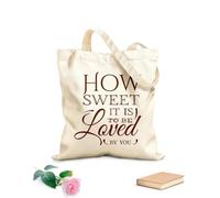 AILOONG How sweet it is to be Loved by you Reusable Shopper Bags 340g/m² thick fabric Foldable