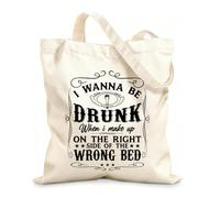 AILOONG i wanna be drunk when i'make up on the right side of the wrong bed design Customizable pattern canvas bags 12 oz thick fabric Matches clothing 35x40cm Large